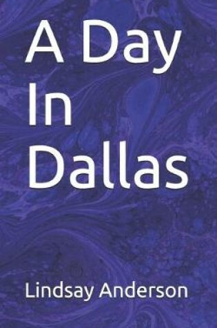 Cover of A Day In Dallas