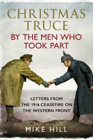Cover of Christmas Truce by the Men Who Took Part