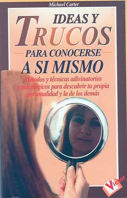 Cover of Ideas y Trucos Para Conocerse a Si Mismo