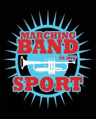 Book cover for Marching Band Is My Sport