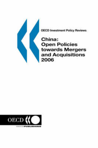 Cover of China, Open Policies Towards Mergers and Acquisitions