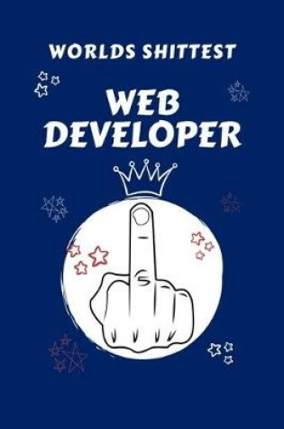 Cover of Worlds Shittest Web Developer