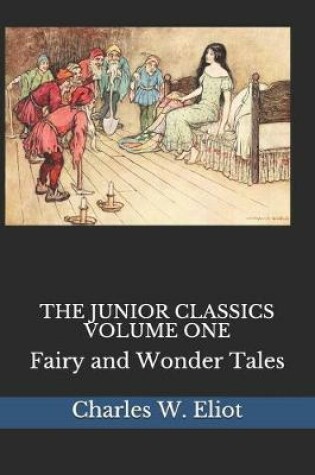Cover of THE JUNIOR CLASSICS VOLUME ONE(Illustrated)