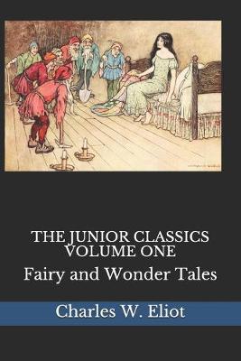 Book cover for THE JUNIOR CLASSICS VOLUME ONE(Illustrated)