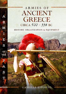 Cover of Armies of Ancient Greece Circa 500 to 338 BC