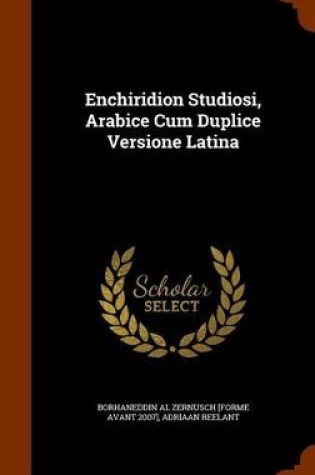 Cover of Enchiridion Studiosi, Arabice Cum Duplice Versione Latina