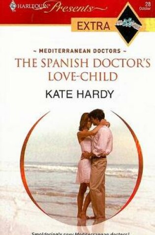 Cover of The Spanish Doctor's Love-Child