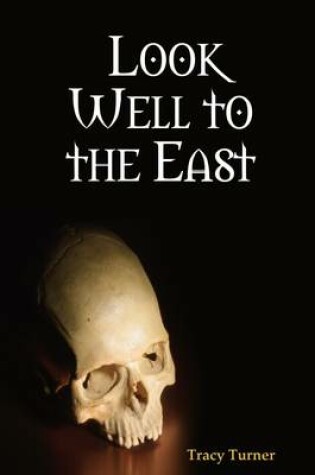 Cover of Look Well to the East