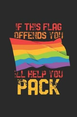 Cover of If This Flag Offends You I'll Help You Pack
