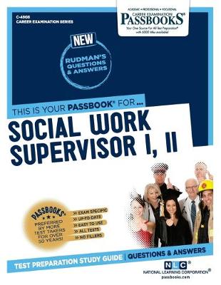 Book cover for Social Work Supervisor I, II (C-4908)