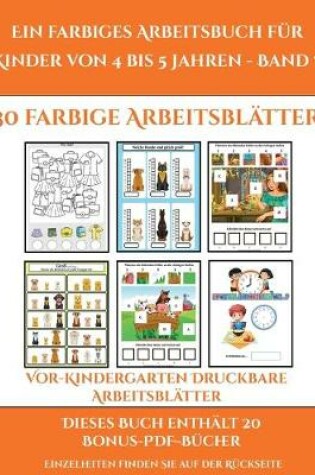 Cover of Vor-Kindergarten Druckbare Arbeitsblätter (Ein farbiges Arbeitsbuch für Kinder von 4 bis 5 Jahren - Band 7)