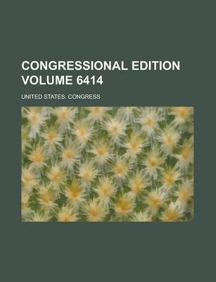 Book cover for Congressional Edition Volume 6414