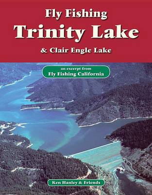 Book cover for Fly Fishing Trinity Lake, Clair Engle Lake