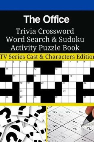 Cover of The Office Trivia Crossword Word Search & Sudoku Activity Puzzle Book