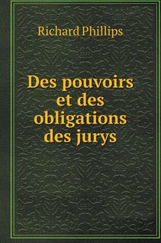 Cover of Des pouvoirs et des obligations des jurys