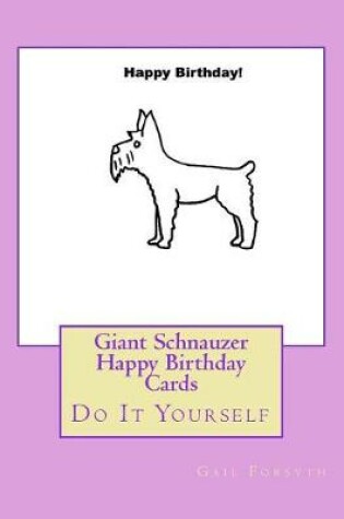 Cover of Giant Schnauzer Happy Birthday Cards