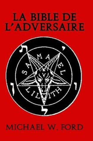 Cover of LA Bible De L'Adversaire