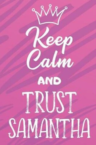 Cover of Keep Calm and Trust Samantha