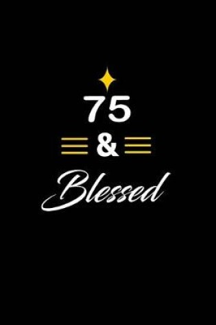 Cover of 75 & Blessed