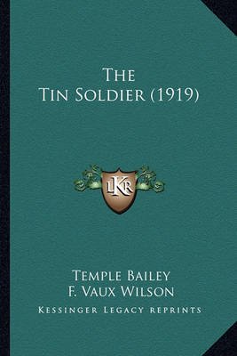 Book cover for The Tin Soldier (1919) the Tin Soldier (1919)