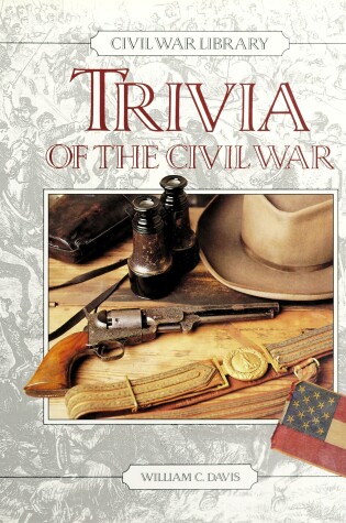 Cover of Trivia of the Civil War