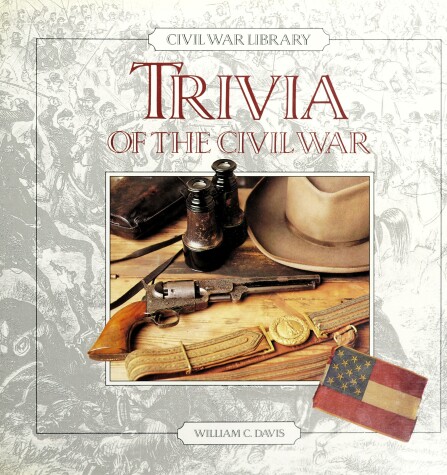 Book cover for Trivia of the Civil War