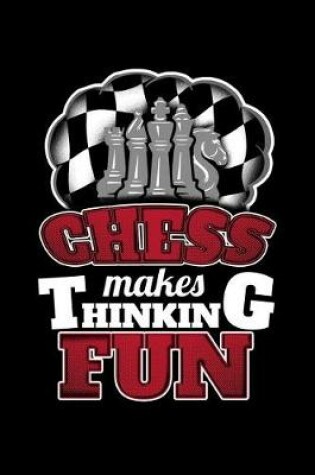 Cover of Chess Makes Thinking Fun