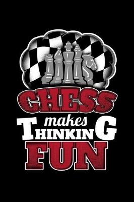 Book cover for Chess Makes Thinking Fun