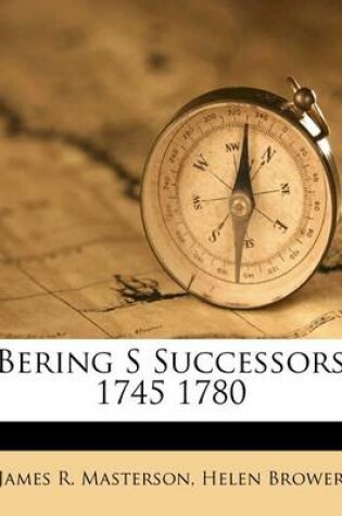 Cover of Bering S Successors 1745 1780