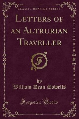 Cover of Letters of an Altrurian Traveller (Classic Reprint)