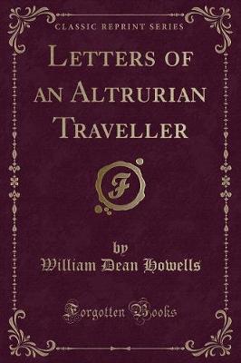 Book cover for Letters of an Altrurian Traveller (Classic Reprint)