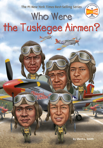 Book cover for Who Were the Tuskegee Airmen?