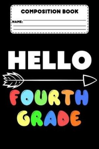 Cover of Composition Book Hello Fourth Grade