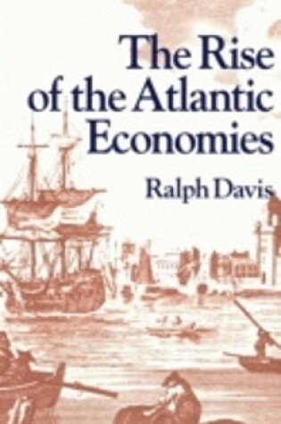 Cover of The Rise of the Atlantic Economies