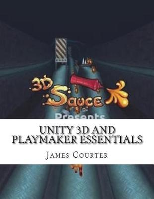 Book cover for Unity 3D and Playmaker Essentials