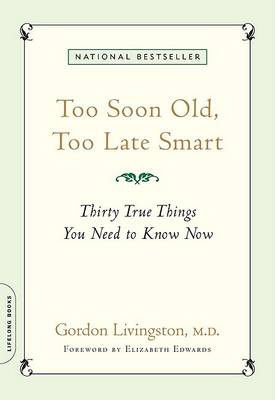 Book cover for Too Soon Old, Too Late Smart