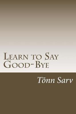 Cover of Learn to Say Good-Bye