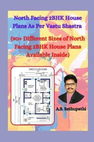 Cover of North Facing 2 BHK House Plans As Per Vastu Shastra