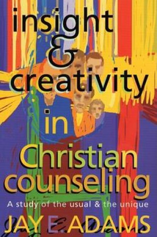 Cover of Insight & Creativity in Christian Counseling