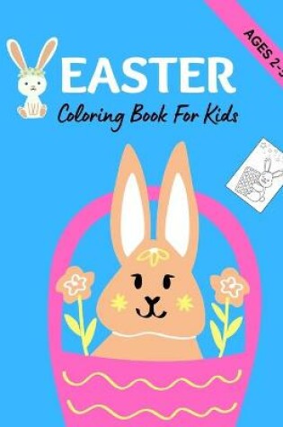 Cover of Easter Coloring Book For Kids Ages 2-5