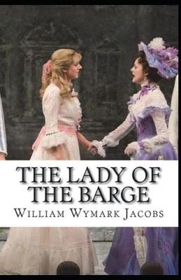 Book cover for The Lady of the Barge Illustrated