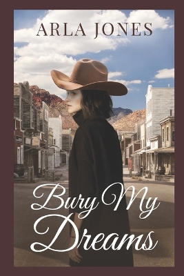 Book cover for Bury My Dreams