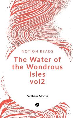 Book cover for The Water of the Wondrous Isles vol2