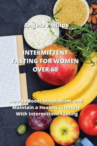 Cover of Intermittent Fasting for Women Over 60