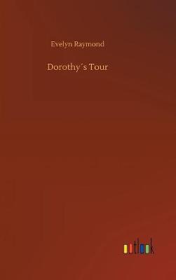 Book cover for Dorothy�s Tour