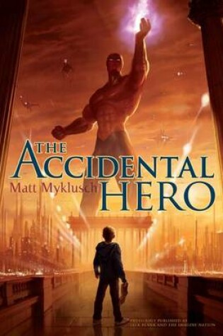 Cover of The Accidental Hero