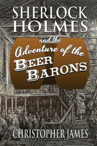 Cover of Sherlock Holmes and The Adventure of The Beer Barons