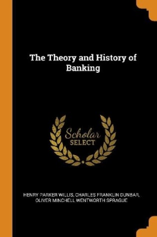 Cover of The Theory and History of Banking