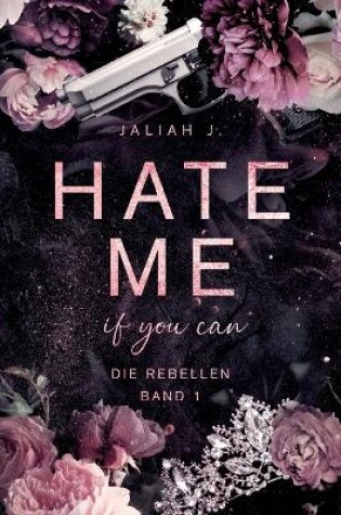 Cover of HATE ME if you can