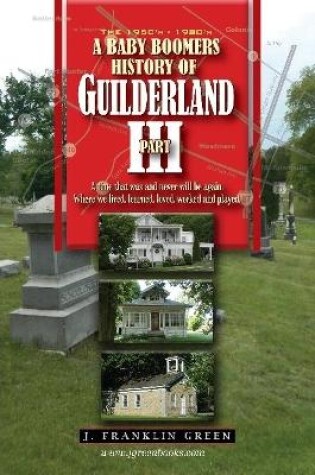 Cover of A Baby Boomers History of Guilderland Part III